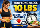 How Long Does It Take to Lose 10 lbs With Intermittent Fasting?